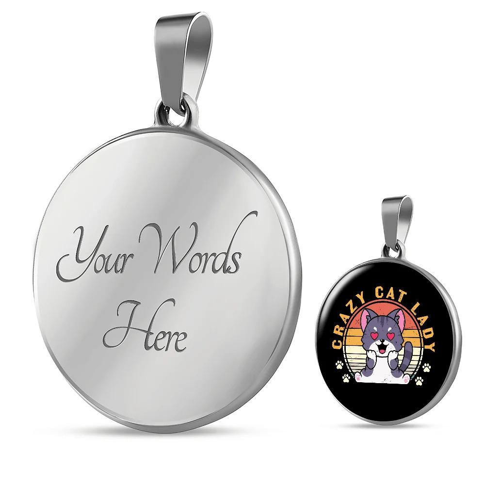 Crazy Cat Lady Circle Pendant Necklace Stainless Steel 24 Inch Chain Silver Ton
